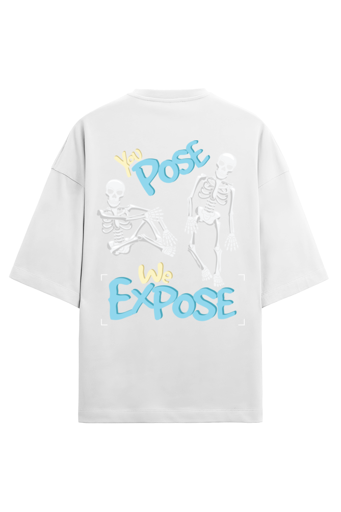 You Pose we Expose Terry Oversized T-Shirt