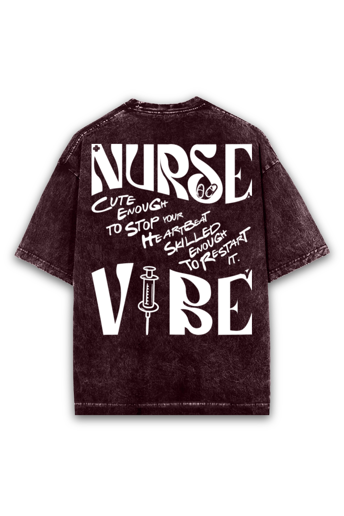 Nurse Vibe Acid wash Oversized Tshirt Premium Streetwear by Russtees