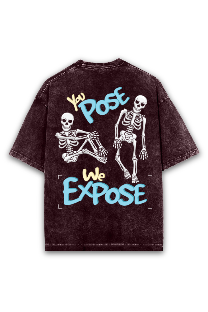 You Pose we Expose Xray Acid wash Oversized Tshirt Premium Streetwear by Russtees