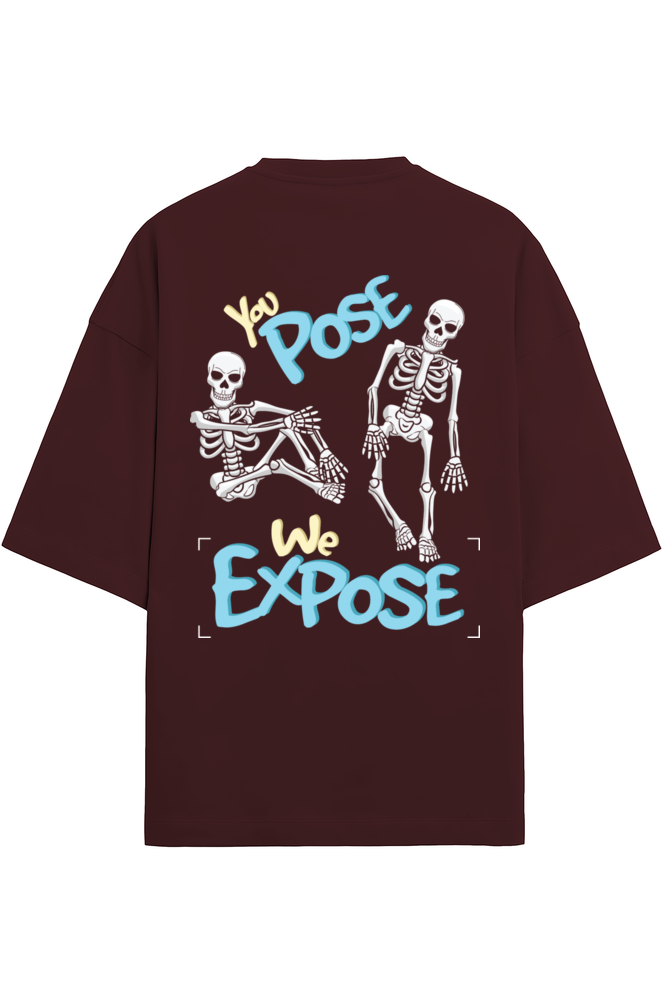 You Pose we Expose Terry Oversized T-Shirt