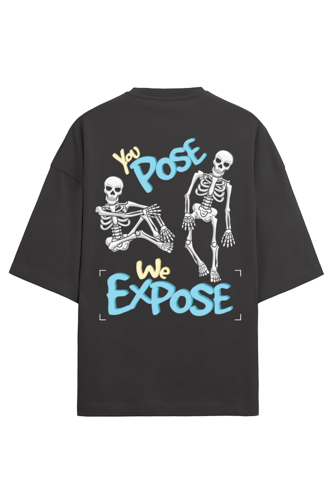 You Pose we Expose Terry Oversized T-Shirt