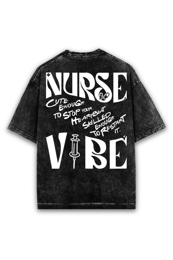 Nurse Vibe Acid wash Oversized Tshirt Premium Streetwear by Russtees