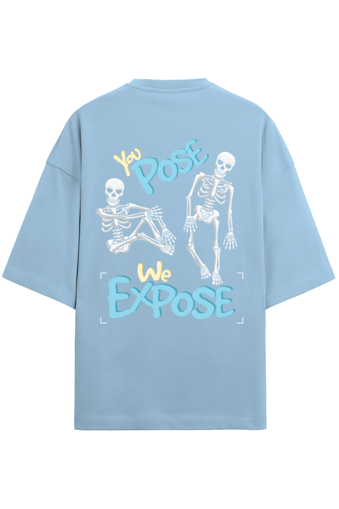 You Pose we Expose Terry Oversized T-Shirt