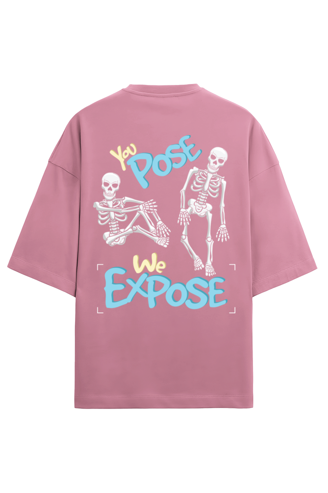 You Pose we Expose Terry Oversized T-Shirt