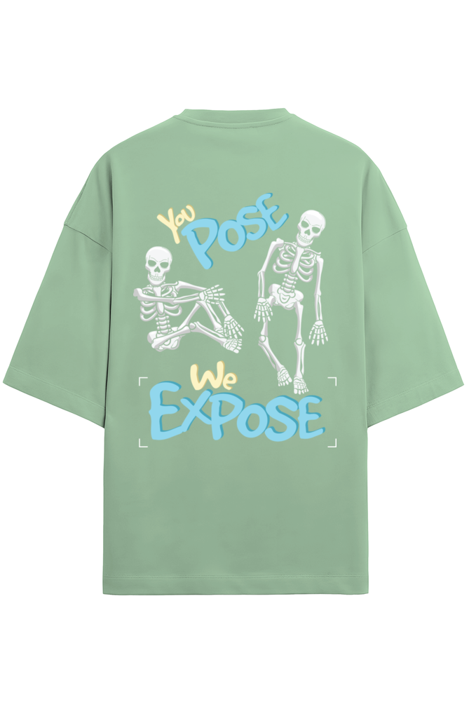 You Pose we Expose Terry Oversized T-Shirt
